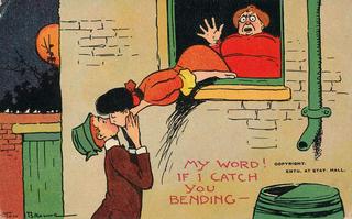 If I catch you bending