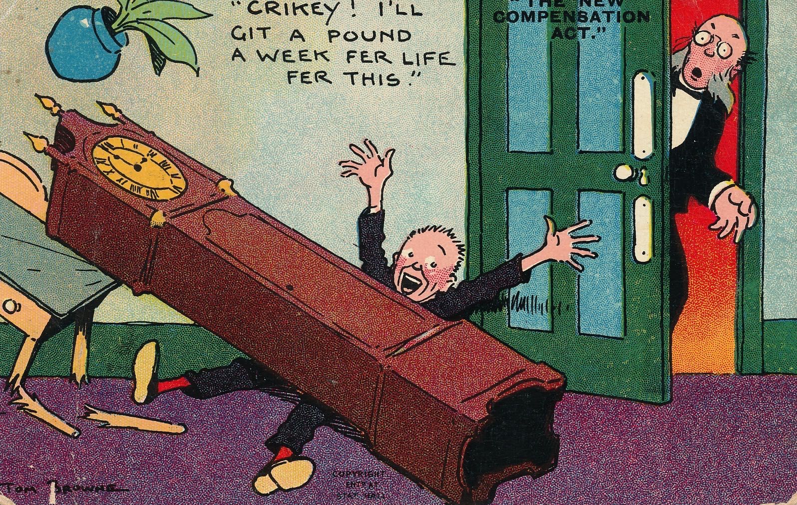 New Compensation Act - Crikey! I’ll get a pound a week fer life fer this.