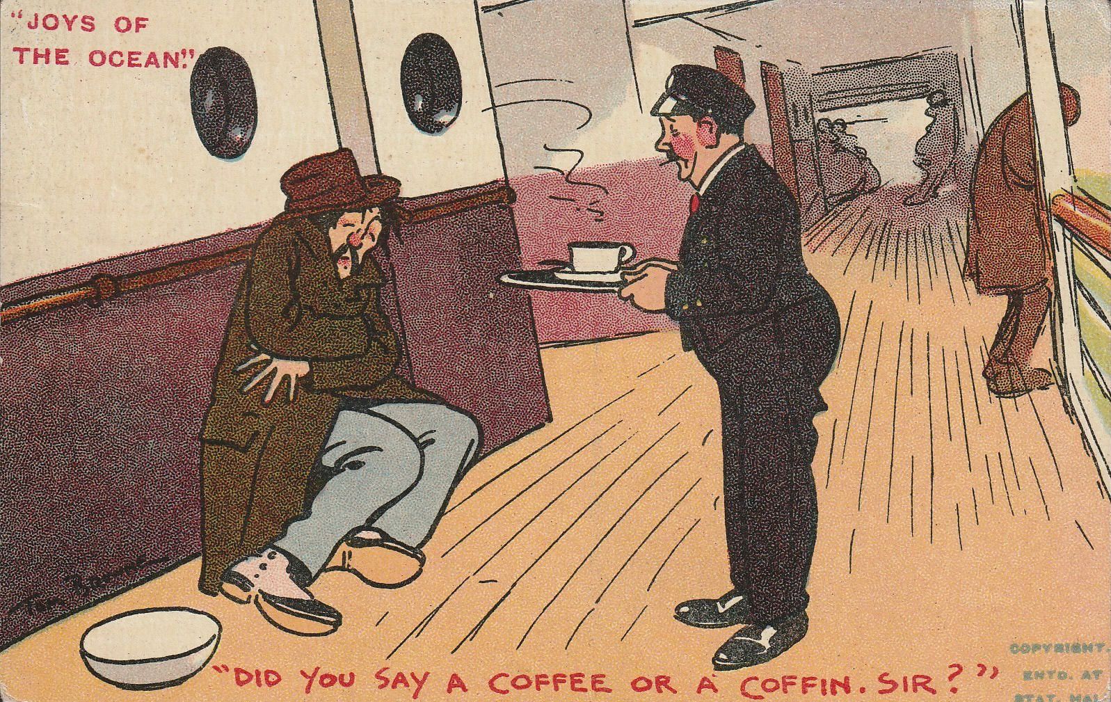 Joys of the Ocean - Did you say a coffee or a coffin, Sir?